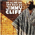 Jimmy Cliff - We Are All One: The Best of Jimmy Cliff album