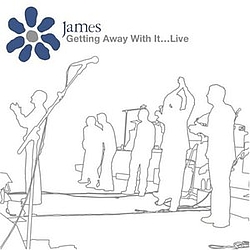 James - Getting Away With It  Live album