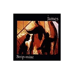 James - Strip Mine альбом