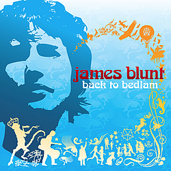James Blunt - Back to Bedlam альбом