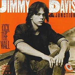 Jimmy Davis &amp; Junction - Kick the Wall album