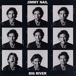 Jimmy Nail - Big River альбом