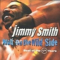 Jimmy Smith - Walk on the Wild Side: Best of Verve Years (disc 1) album
