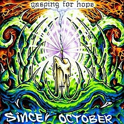 Since October - Gasping For Hope album