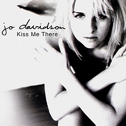 Jo Davidson - Kiss Me There альбом