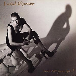 Sinead O&#039;connor - Am I Not Your Girl альбом