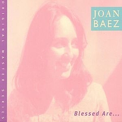 Joan Baez - Blessed Are... album
