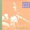 Joan Baez - In Concert, Part Ii альбом