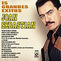 Joan Sebastian - 15 Grandes Exitos - Joan Sebastian альбом