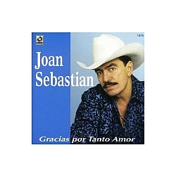 Joan Sebastian - Gracias Por Tanto Amor альбом