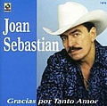 Joan Sebastian - Gracias Por Tanto Amor альбом