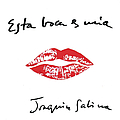 Joaquín Sabina - Esta Boca Es Mia альбом