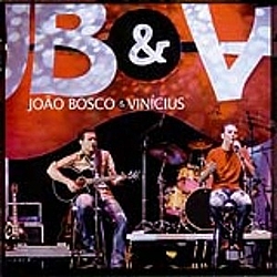 João Bosco &amp; Vinícius - João Bosco &amp; Vinícius - Ao Vivo альбом