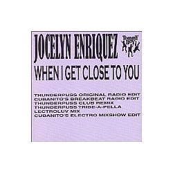 Jocelyn Enriquez - When I Get Close To You альбом