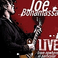 Joe Bonamassa - Live From Nowhere In Particular альбом
