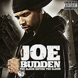 Joe Budden - The Album Before The Album album
