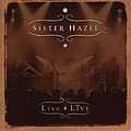 Sister Hazel - Live Live альбом