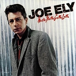 Joe Ely - Musta Notta Gotta Lotta альбом