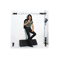 Joe Perry Project - I&#039;ve Got the Rock &#039;n&#039; Rolls Again альбом