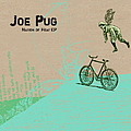 Joe Pug - Nation of Heat EP album