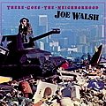 Joe Walsh - There Goes The Neighborhood альбом