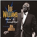 Joe Williams - Havin&#039; a Good Time альбом