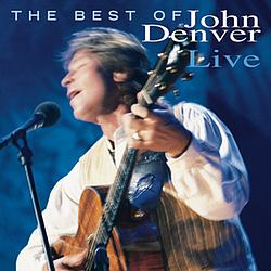 John Denver - The Best of John Denver Live album