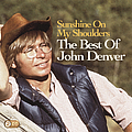 John Denver - Sunshine On My Shoulders: The Best Of John Denver album