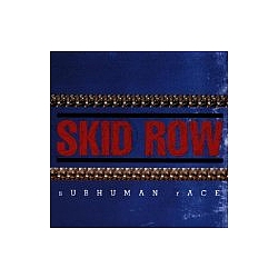 Skid Row - Subhuman Race альбом