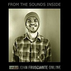 John Frusciante - From The Sounds Inside album