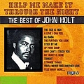 John Holt - Help Me Make It Through The Night: The Best Of John Holt альбом