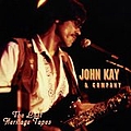 John Kay - Lost Heritage Tapes альбом