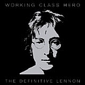 John Lennon - Working Class Hero: The Definitive Lennon (disc 2) album