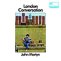 John Martyn - London Conversation альбом