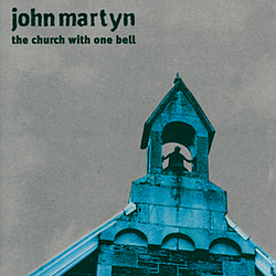 John Martyn - The Church With One Bell альбом