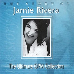 Jamie Rivera - The Ultimate Opm Collection альбом