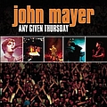 John Mayer - Any Given Thursday (disc 1) альбом