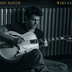 John Mayer - Who Says альбом