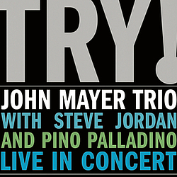 John Mayer Trio - Try! album