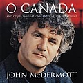 John Mcdermott - O Canada And Other Inspirational International Anthems album