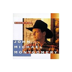 John Michael Montgomery - Kickin&#039; It Up album