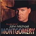 John Michael Montgomery - The Very Best of John Michael Montgomery альбом