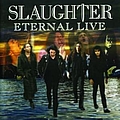 Slaughter - Eternal Live альбом
