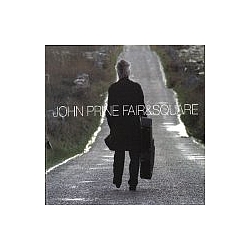 John Prine - Fair &amp; Square album