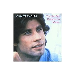 John Travolta - You Set My Dreams to Music альбом