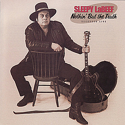 Sleepy LaBeef - Nothin&#039; But The Truth album