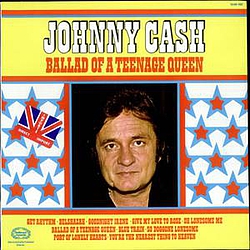 Johnny Cash - Ballad of a Teenage Queen альбом