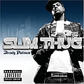 Slim Thug - Already Platinum LP album