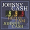 Johnny Cash - Hello, I&#039;m Johnny Cash - 18 Cash Classics альбом
