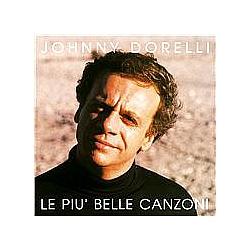 Johnny Dorelli - Le Piu&#039; Belle Canzoni альбом